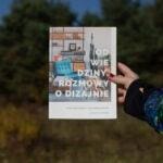 "Odwiedziny. Rozmowy o dizajnie" Aleksandra Koperda