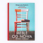 Meble od nowa, książka o odnawianiu mebli
